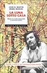 La luna sotto casa: Milano tra rivolta esistenziale e movimenti politici