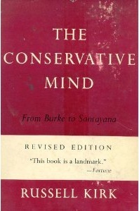 The Conservative Mind: From Burke to Santayana (Hardcover)