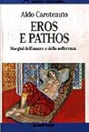 Eros e Pathos: Ma...