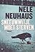 Sneeuwwitje moet sterven by Nele Neuhaus