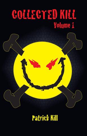 Collected Kill: Volume 1