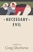 Necessary Evil  by Craig Sherborne