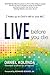 Live Before You Die by Daniel Kolenda