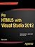 Pro HTML5 with Visual Studio 2012 (Expert's Voice in Web Development)