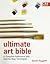 Ultimate Art Bible: A Compl...