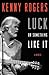 Luck or Something Like It: A Memoir