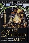 The Difficult Saint