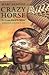 Crazy Horse: The Strange Ma...
