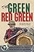 The Green Red Green: Made A...