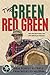The Green Red Green by Steve          Smith