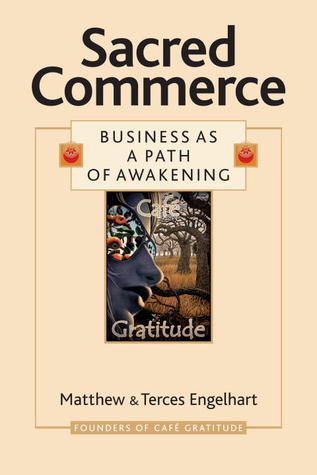 Sacred Commerce: Business as a Path of Awakening (Paperback)
