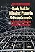 Dark Matter, Missing Planets and New Comets: Paradoxes Resolved, Origins Illuminated