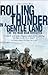 Rolling Thunder in a Gentle Land: The Vietnam War Revisited
