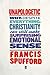 Unapologetic by Francis Spufford Unapologetic by Francis Spufford