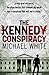 The Kennedy Conspiracy
