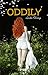 Oddily (Oddily, #1)