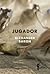 Jugador by Alexander Baron Jugador by Alexander Baron