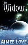 The Widow by Aimee Love