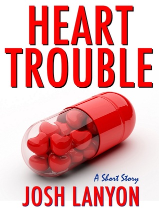 Heart Trouble (Kindle Edition)