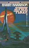 The Jupiter Plague by Harry Harrison