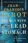 The Man with the Lead Stomach by Jean-François Parot