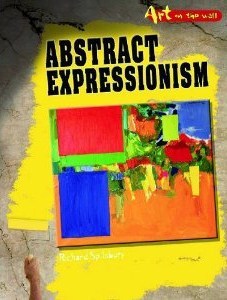 Abstract Expressionism (Art on the Wall)