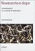 Novecento e dopo: Considerazioni su un secolo di letteratura