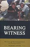 Bearing Witness: ...