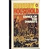 Dance of the Dwarfs by Geoffrey Household Dance of the Dwarfs by Geoffrey Household