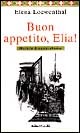 Buon appetito, Elia!: Manuale di cucina ebraica