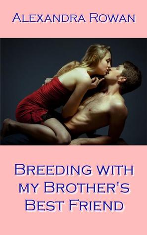 Breeding with my Brother's Best Friend