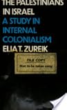 The Palestinians in Israel: A study in internal colonialism (International library of sociology)