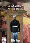 A Marine at the Door by Eddie Vega A Marine at the Door by Eddie Vega