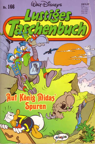 Auf König Midas Spuren (Lustiges Taschenbuch, #166)