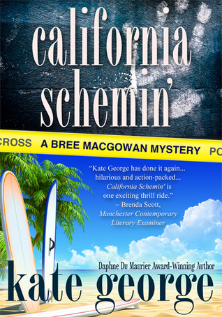 California Schemin' (A Bree MacGowan Mystery #2)
