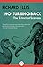 No Turning Back by Richard   Ellis
