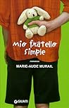 Mio fratello Simple by Marie-Aude Murail Mio fratello Simple by Marie-Aude Murail