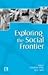 Exploring the Social Frontier by Yogesh Atal