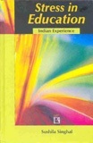 Stress in Education: Indian Experience