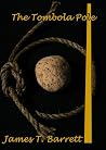 The Tombola Pole by James T. Barrett