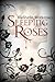 Sleeping Roses (Dead Roses, #1)
