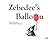 Zebedee's Balloon