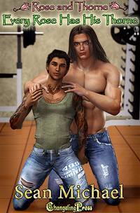 Every Rose Has His Thorne (Rose and Thorne, #1)