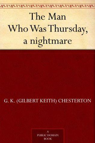 The Man Who Was Thursday: A Nightmare