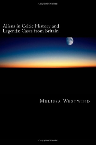 Aliens in Celtic History and Legend: Cases from Britain