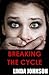 Breaking the Cycle