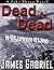 Dead is Dead