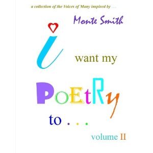I Want My Poetry To . . . II (Volume 2)