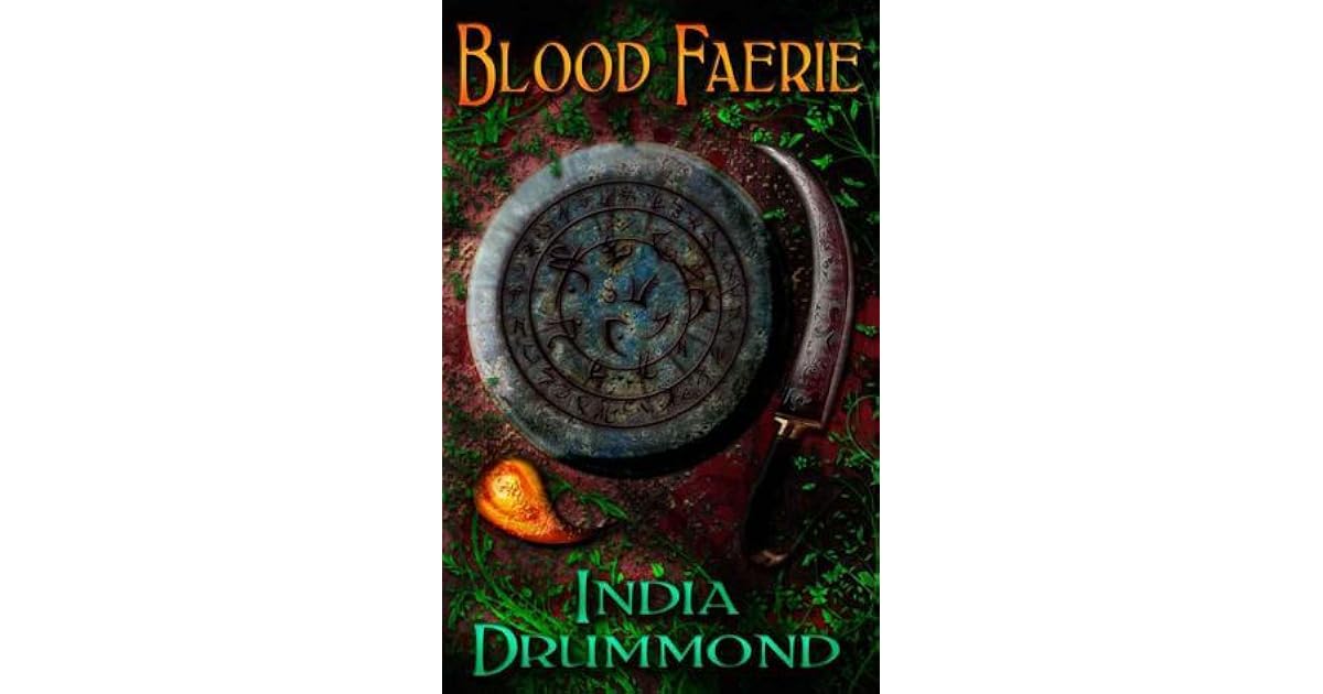 Blood Faerie Caledonia Fae 1 By India Drummond