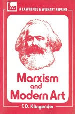Marxism and modern art: An approach to social realism (Marxism today series)